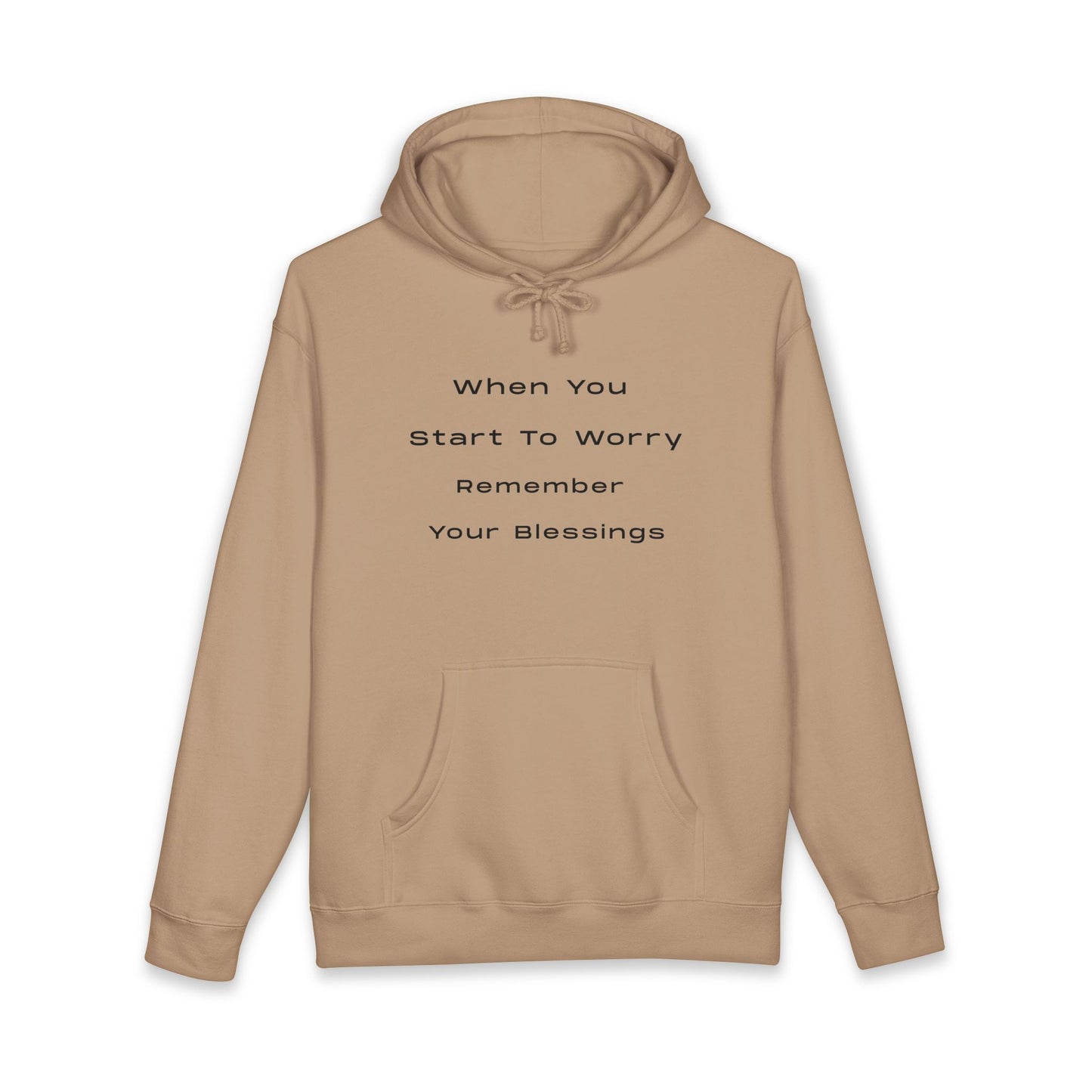 Hoodie — "When You Start to Worry Remember Your Blessings" Inspirational Pullover