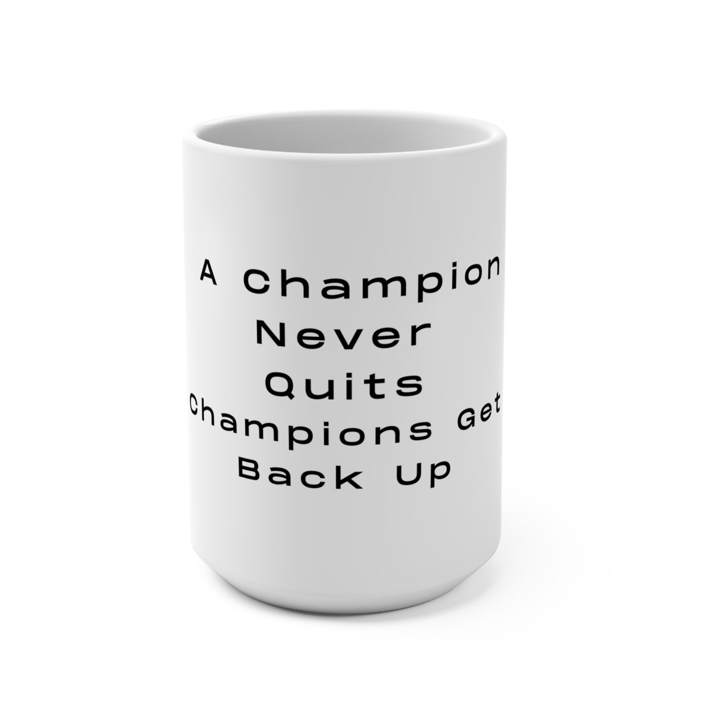 + 1 You Are a Champion Mug 15oz- Motivation