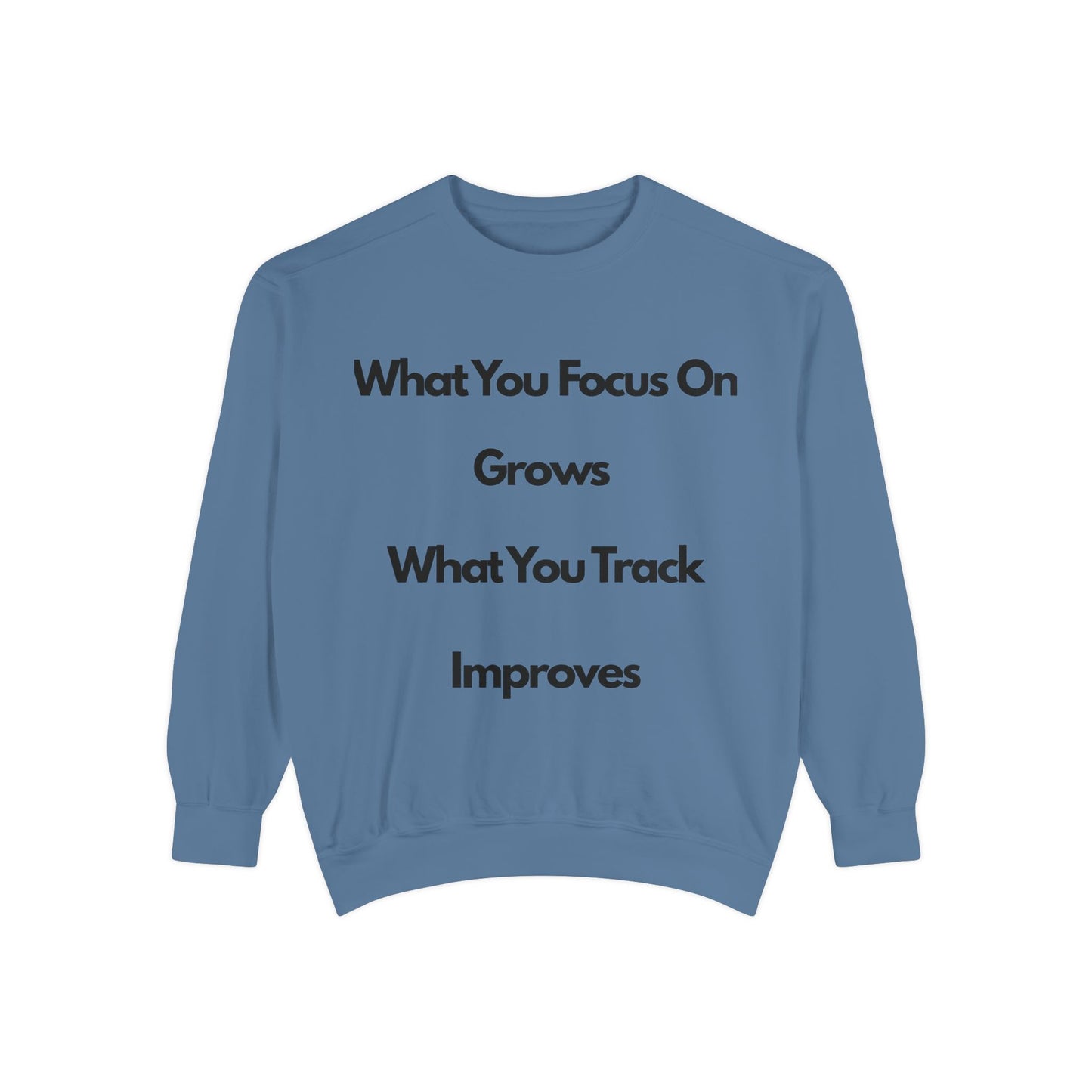 Stay Focus- Unisex Garment-Dyed Sweatshirt