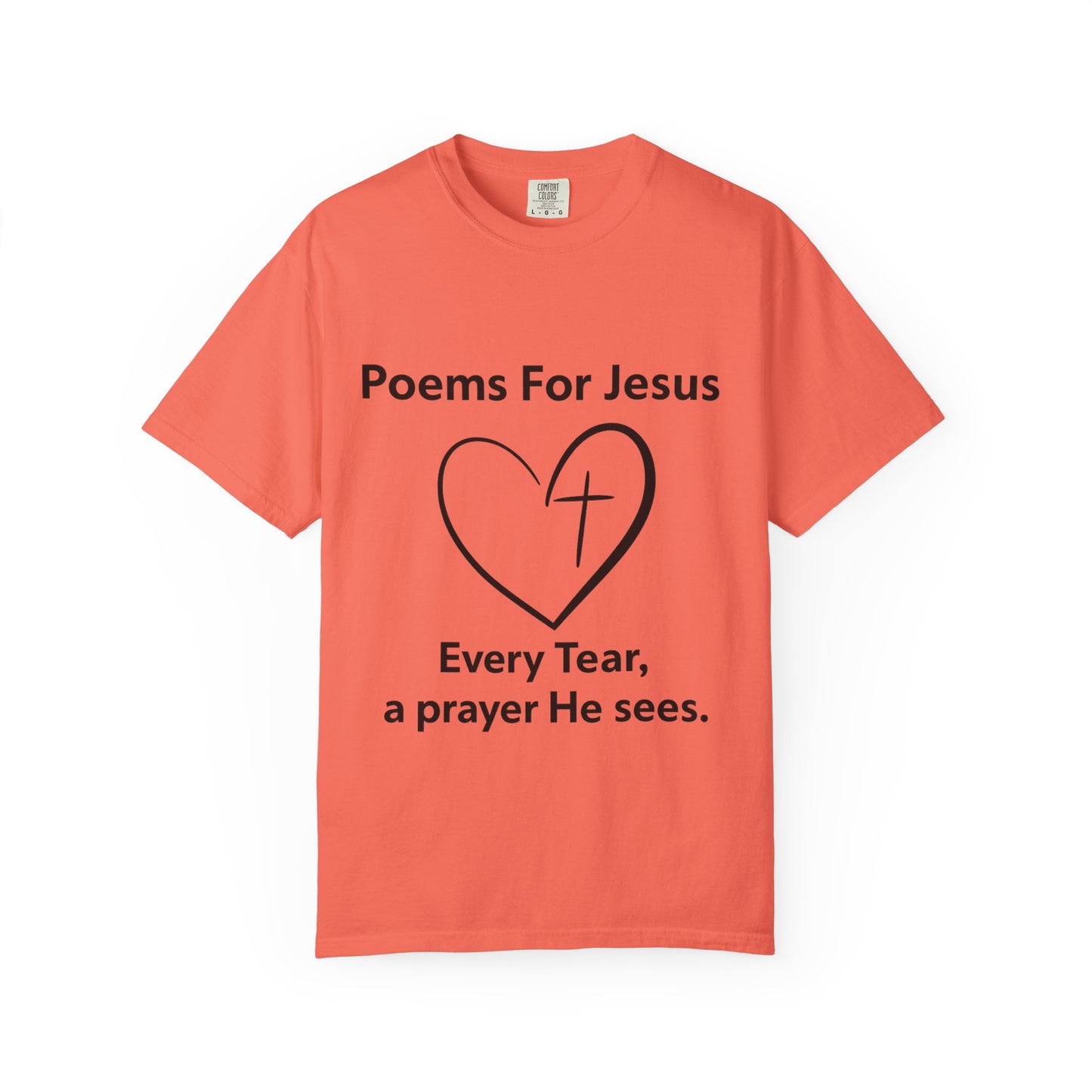 + 1 Poem For Jesus- Unisex Garment-Dyed T-shirt