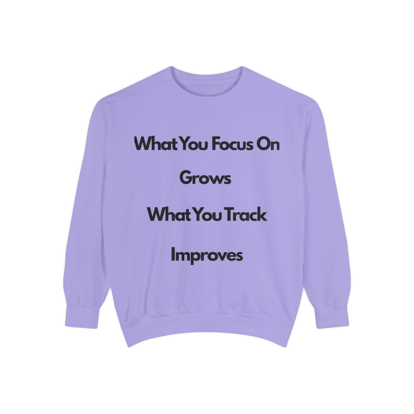 Stay Focus- Unisex Garment-Dyed Sweatshirt