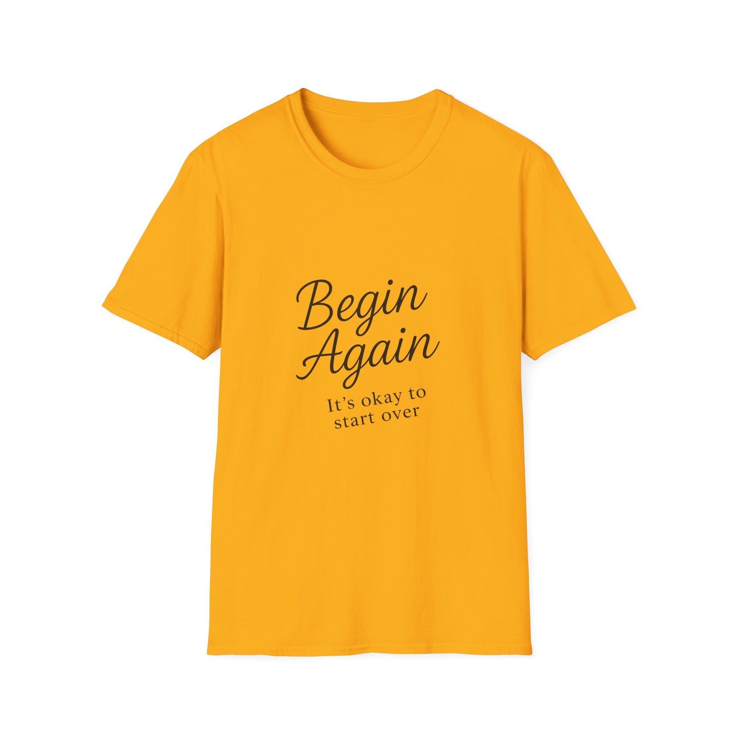 + 2 Motivational Unisex T-Shirt - Begin Again, Inspirational Apparel, Gift for New Beginnings, Casual Daily Wear, Uplifting Quote