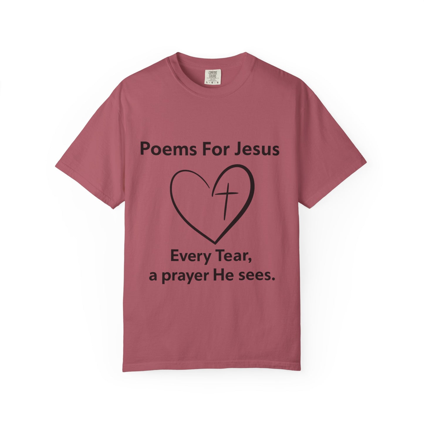 + 1 Poem For Jesus- Unisex Garment-Dyed T-shirt