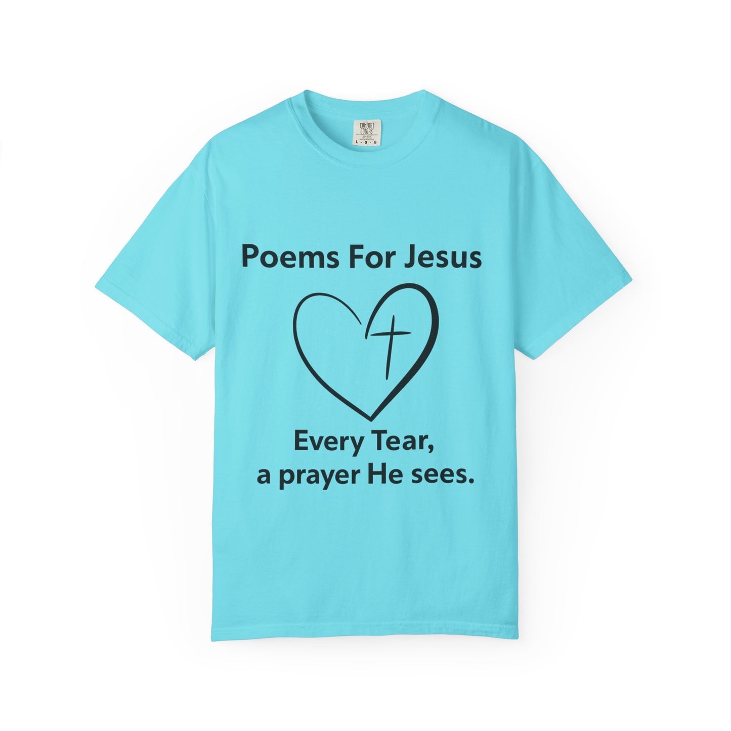 + 1 Poem For Jesus- Unisex Garment-Dyed T-shirt