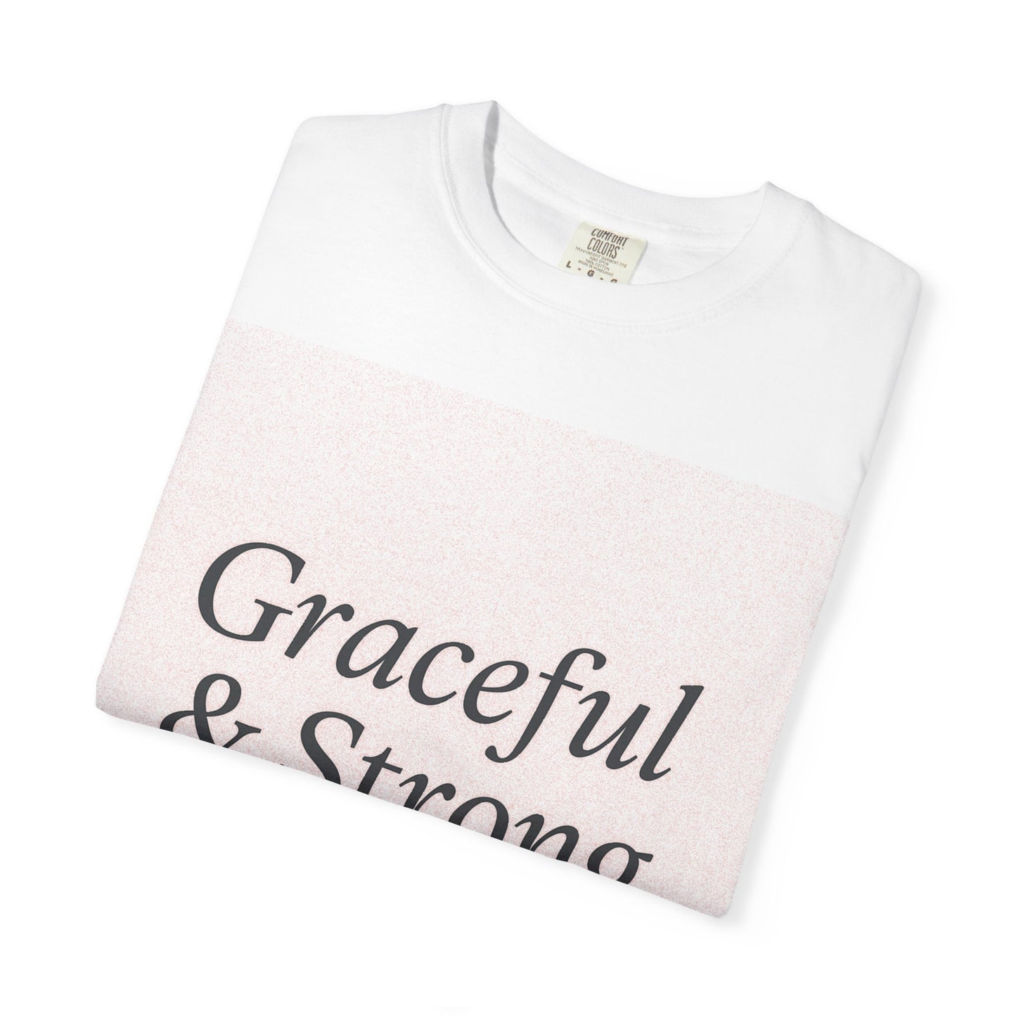 1 + Graceful and Strong T-Shirt | Empowering Mother's Prayer Tee, Unisex Casual Wear, Inspirational Gift, Everyday Comfort