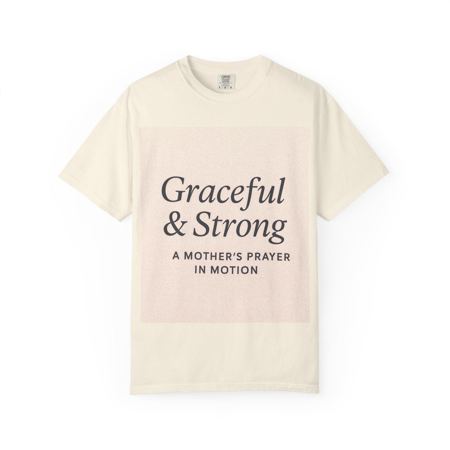 1 + Graceful and Strong T-Shirt | Empowering Mother's Prayer Tee, Unisex Casual Wear, Inspirational Gift, Everyday Comfort
