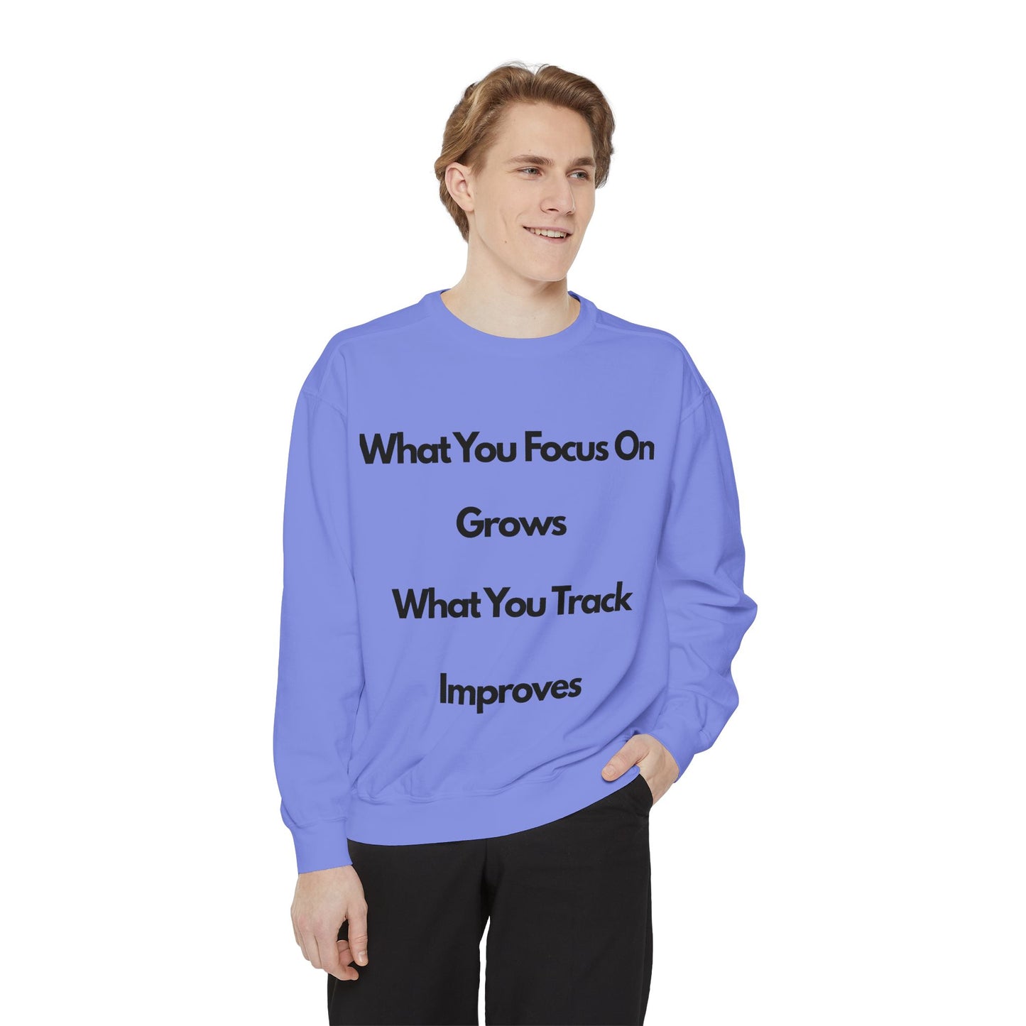 Stay Focus- Unisex Garment-Dyed Sweatshirt