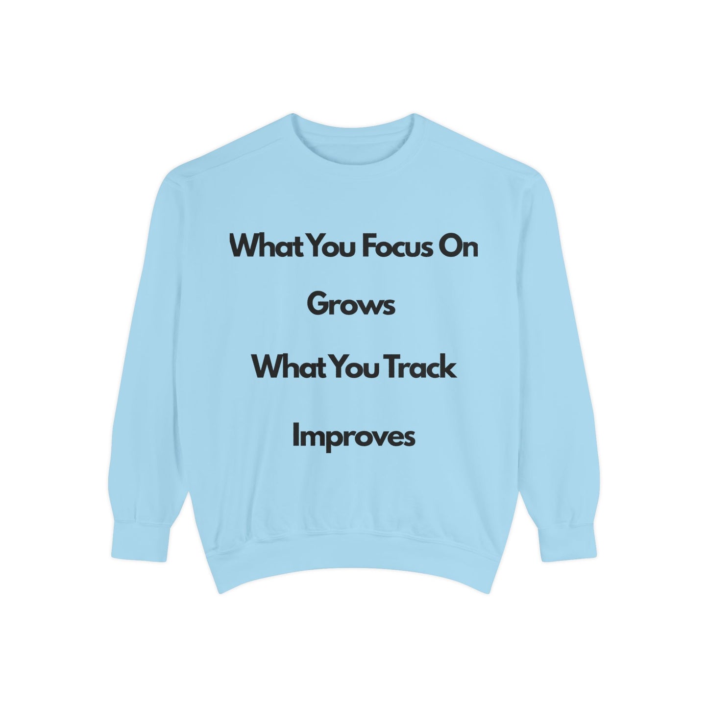 Stay Focus- Unisex Garment-Dyed Sweatshirt