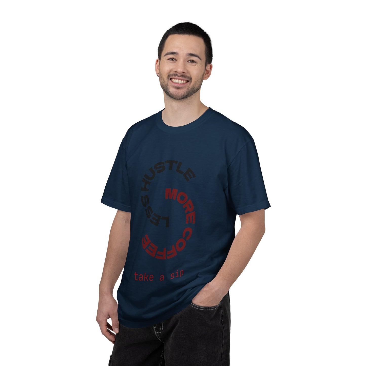 Coffee Hustle T-Shirt — “More Coffee, Less Hustle” Graphic Tee (Take a Sip)