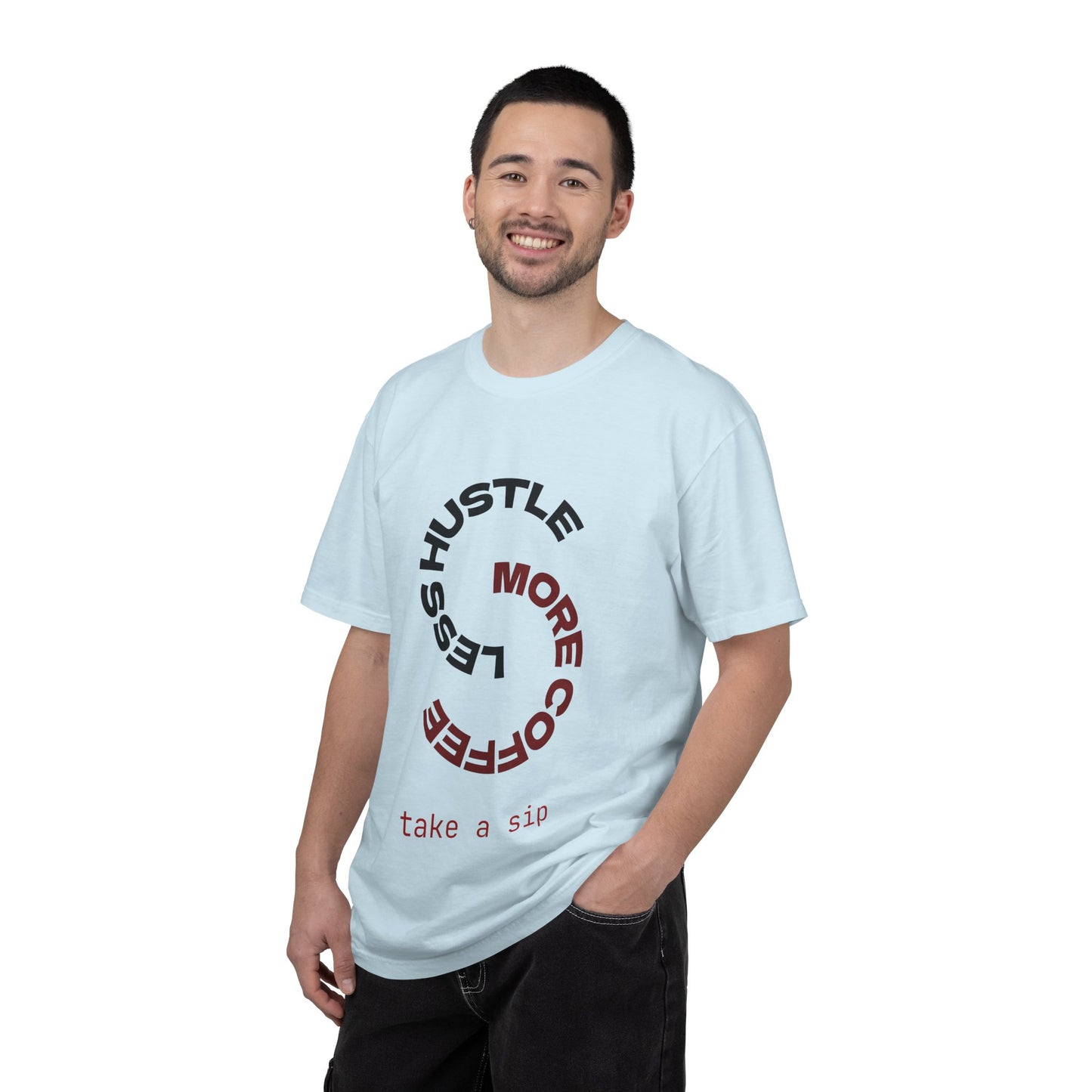 Coffee Hustle T-Shirt — “More Coffee, Less Hustle” Graphic Tee (Take a Sip)