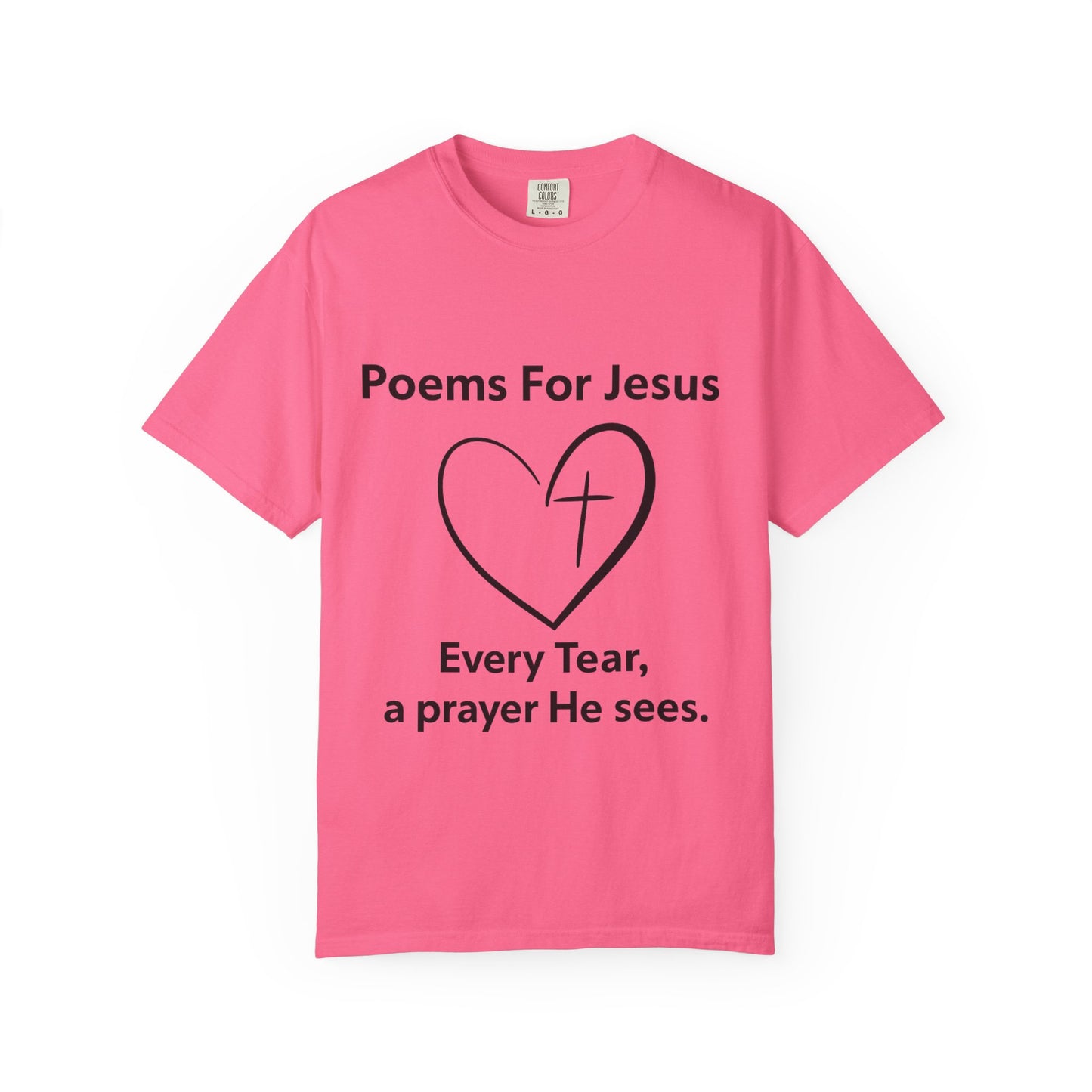 + 1 Poem For Jesus- Unisex Garment-Dyed T-shirt