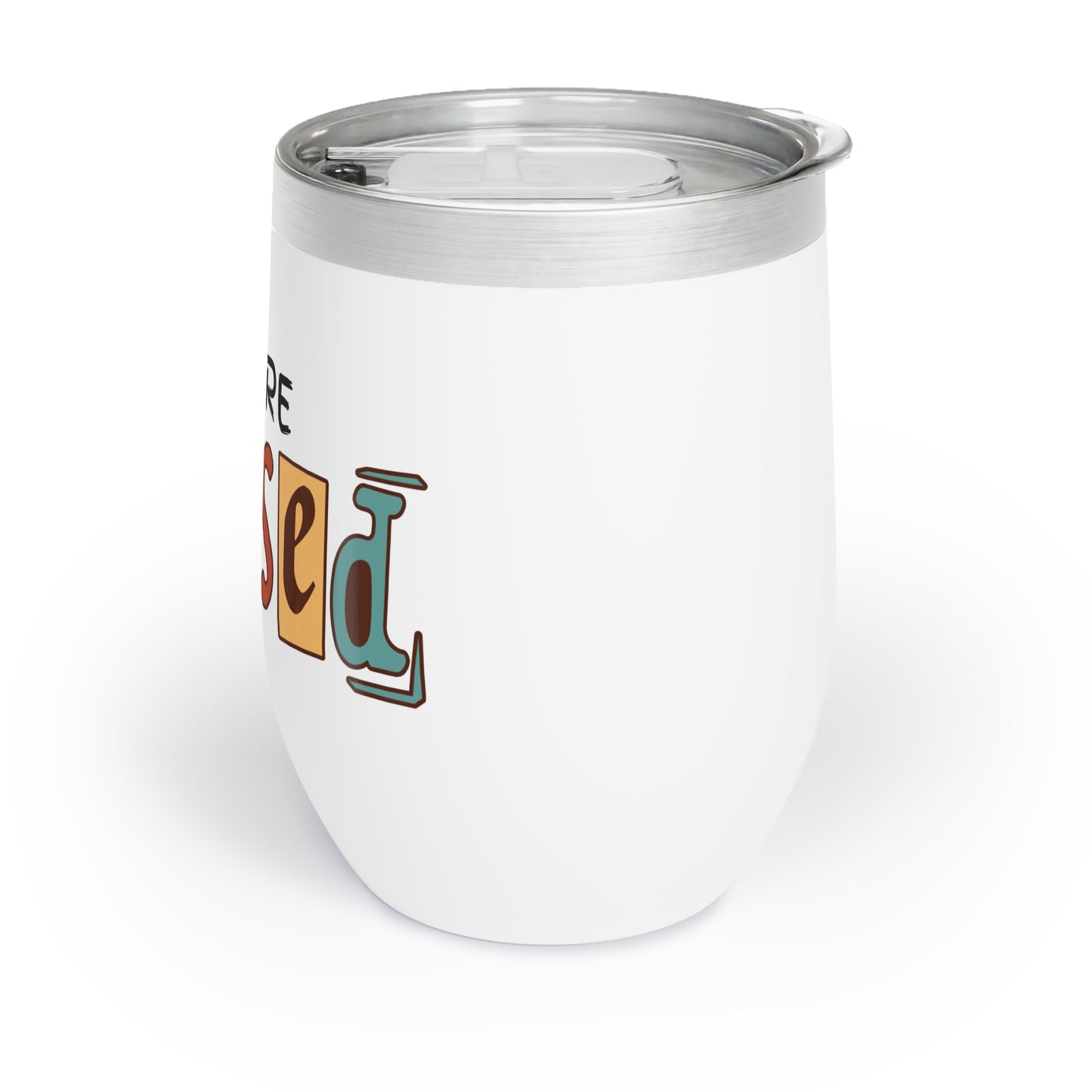 Chill Wine/  Tea Tumbler