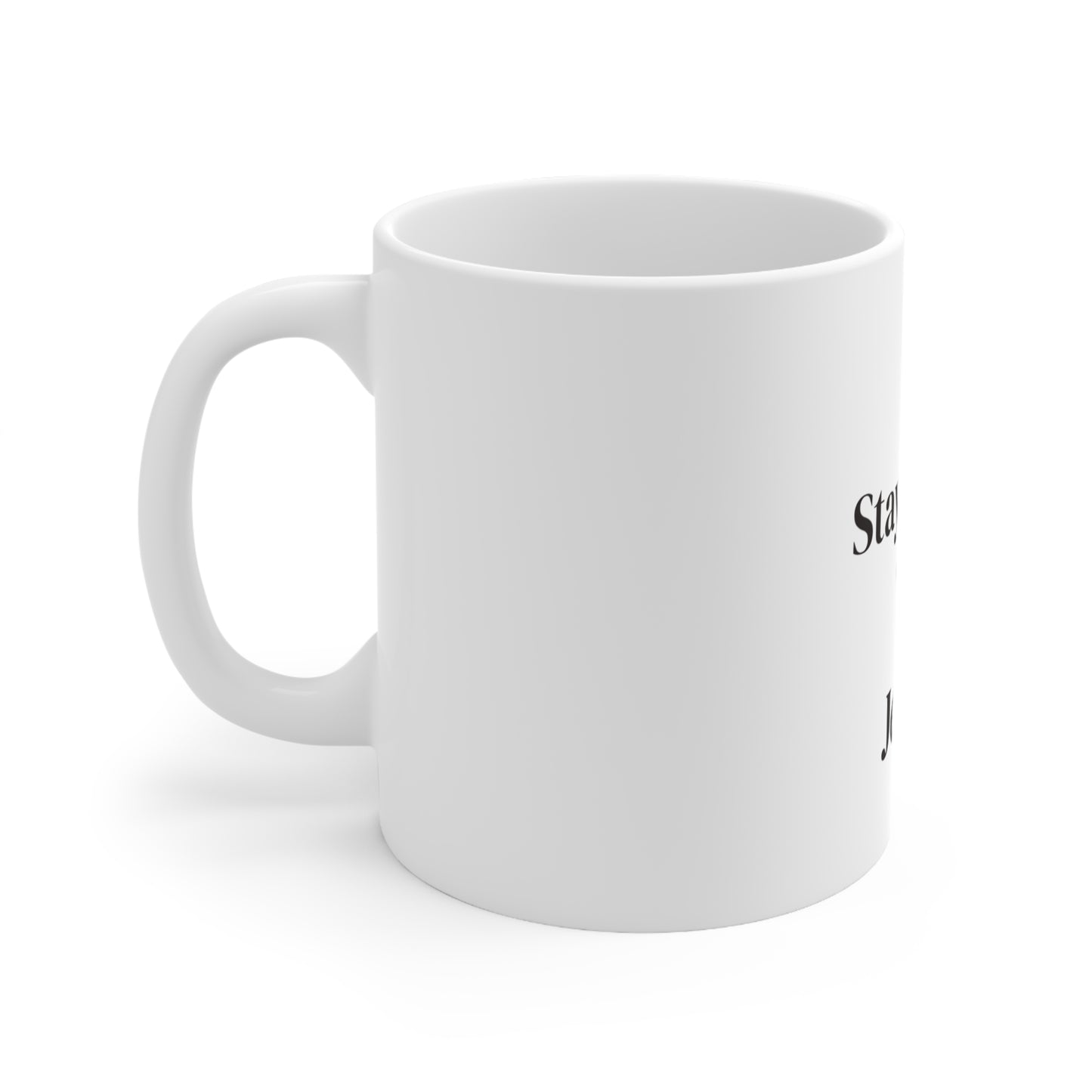 + 1 Stay Close To Jesus Mug | Ceramic Coffee Cup