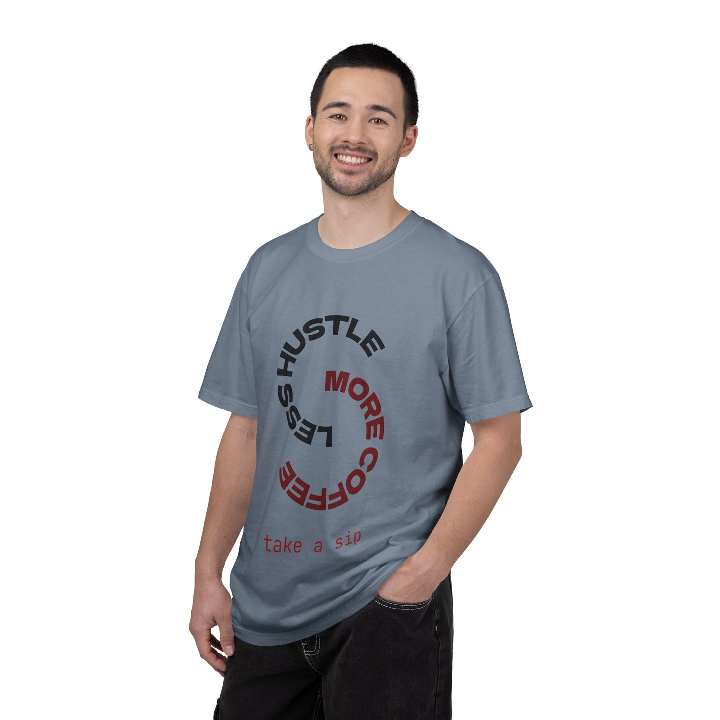 Coffee Hustle T-Shirt — “More Coffee, Less Hustle” Graphic Tee (Take a Sip)