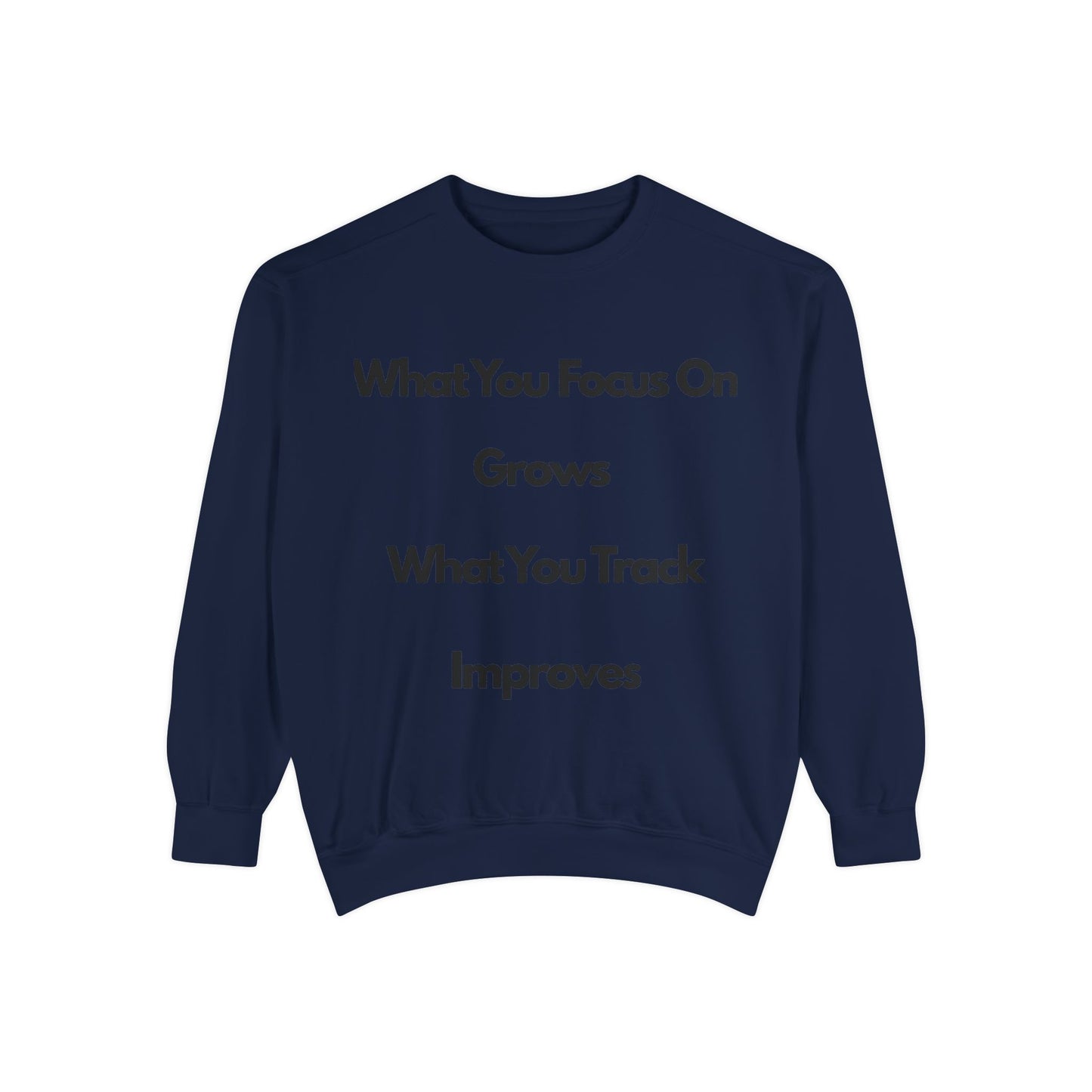 Stay Focus- Unisex Garment-Dyed Sweatshirt