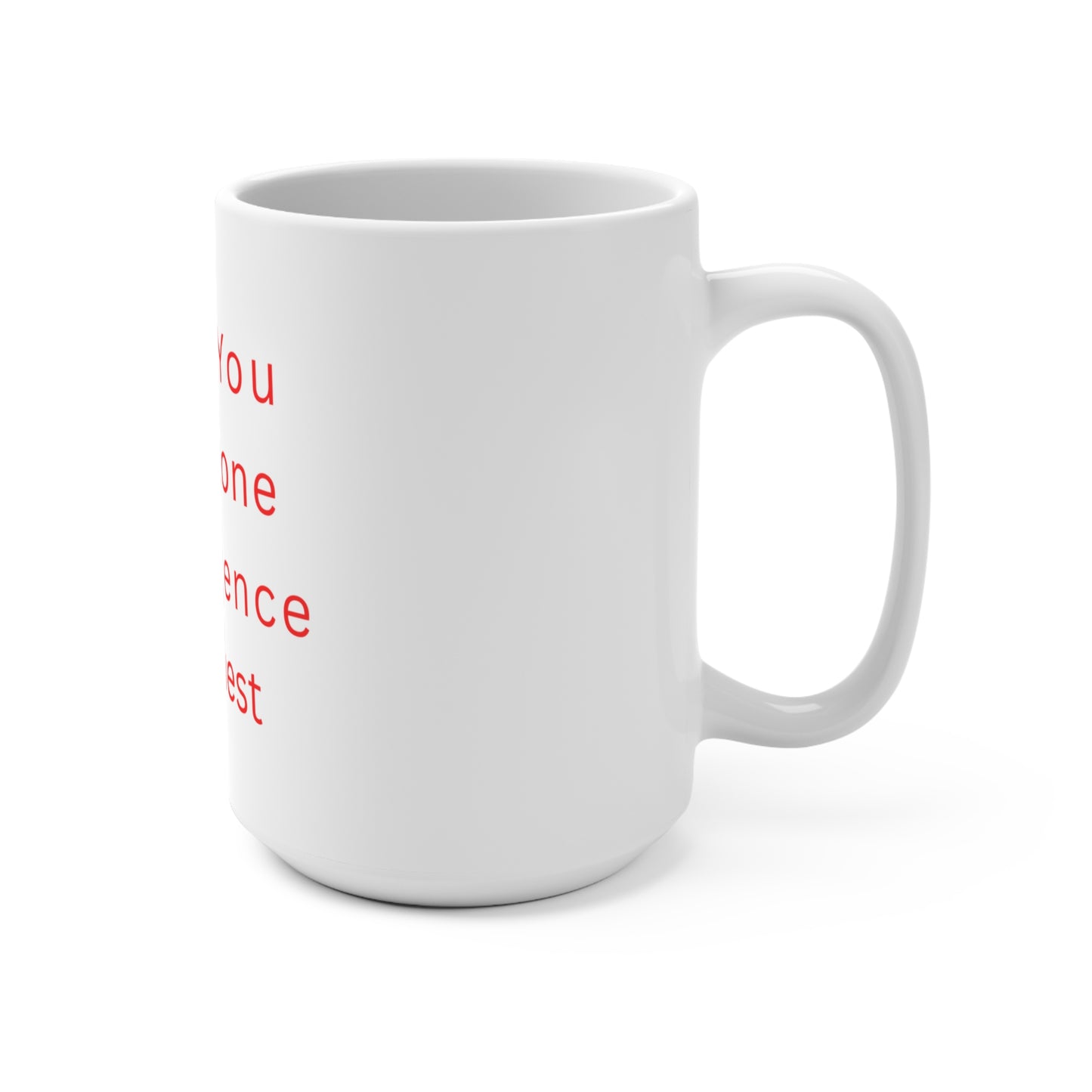 Mug — "When You Are Alone The Silence Is Honest" Inspirational Coffee Mug