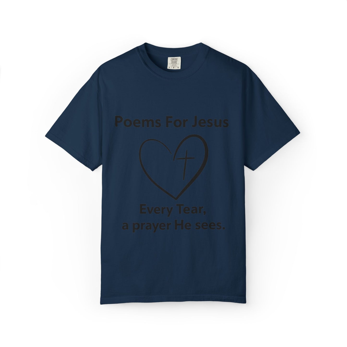 + 1 Poem For Jesus- Unisex Garment-Dyed T-shirt