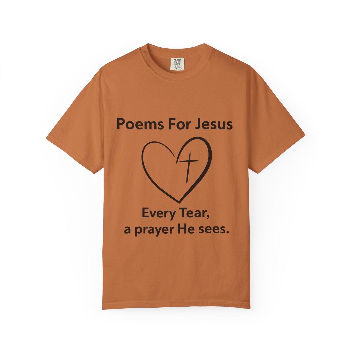 + 1 Poem For Jesus- Unisex Garment-Dyed T-shirt