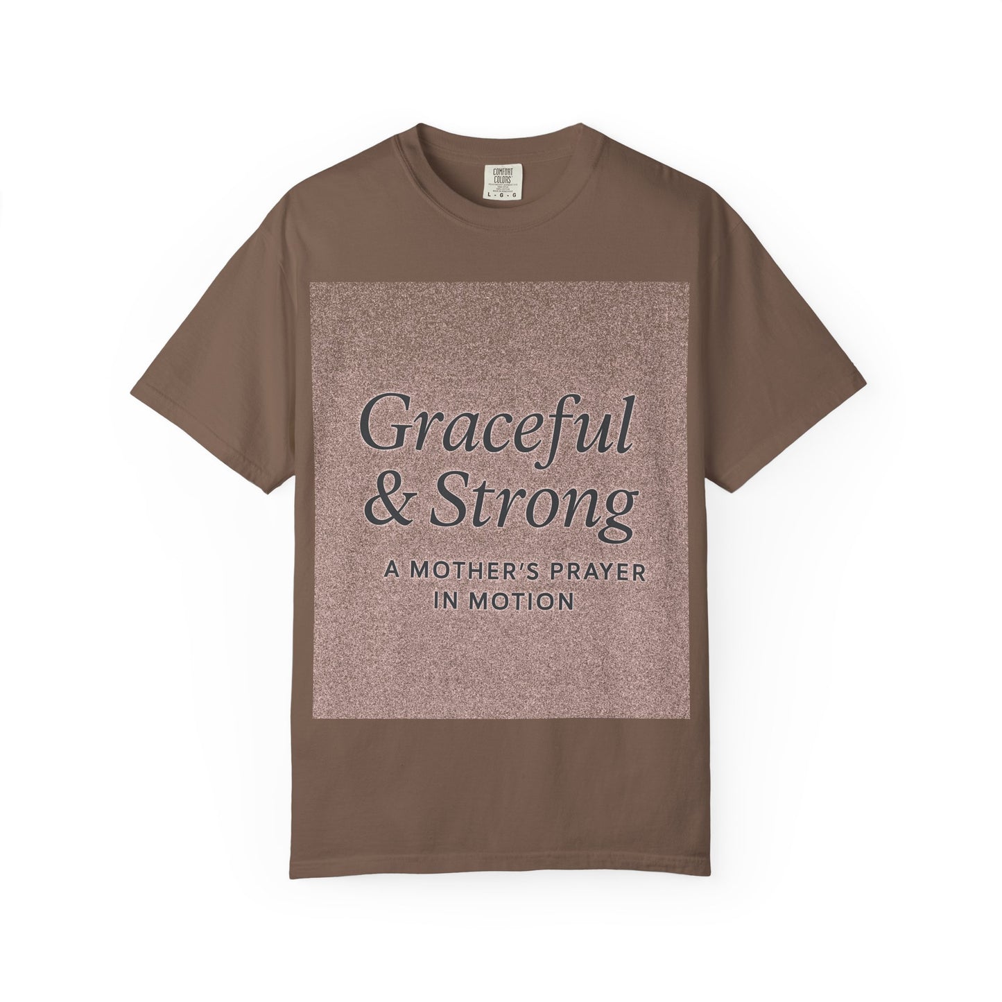 1 + Graceful and Strong T-Shirt | Empowering Mother's Prayer Tee, Unisex Casual Wear, Inspirational Gift, Everyday Comfort
