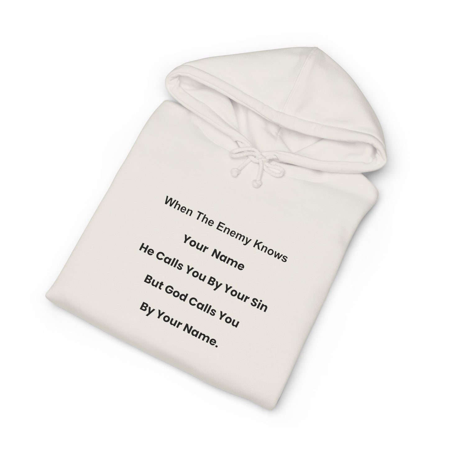 Inspirational Text Hoodie — "When The Enemy Knows Your Name" Religious Pullover