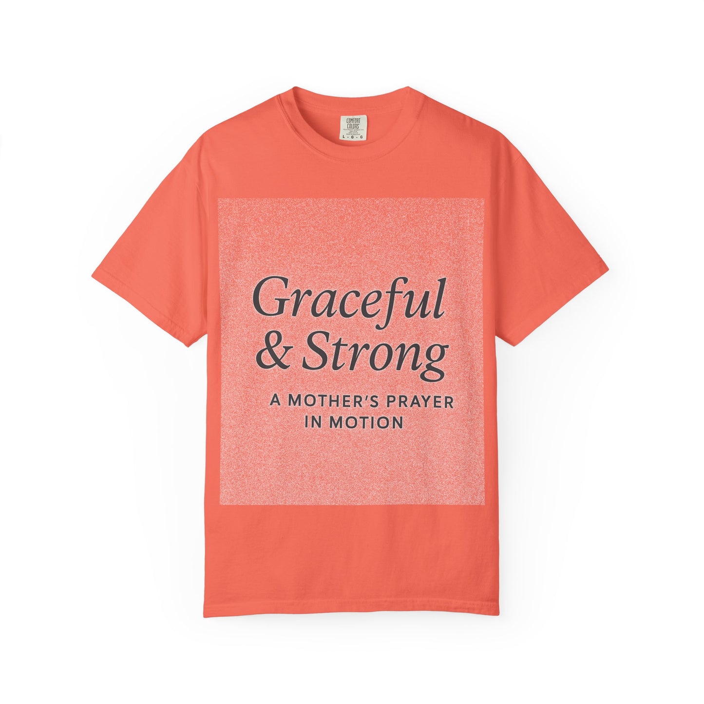 1 + Graceful and Strong T-Shirt | Empowering Mother's Prayer Tee, Unisex Casual Wear, Inspirational Gift, Everyday Comfort