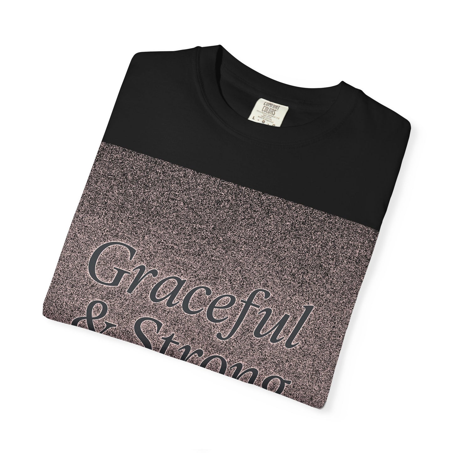 1 + Graceful and Strong T-Shirt | Empowering Mother's Prayer Tee, Unisex Casual Wear, Inspirational Gift, Everyday Comfort