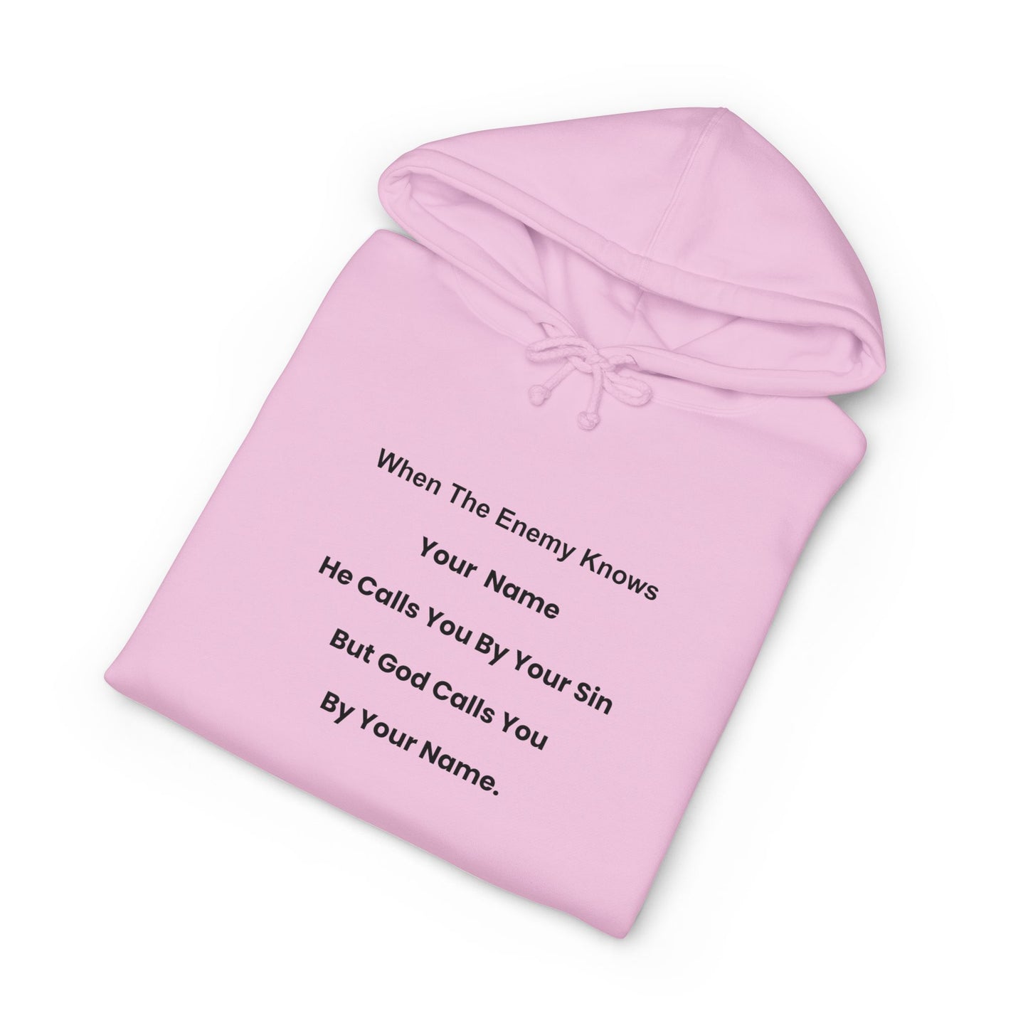 Inspirational Text Hoodie — "When The Enemy Knows Your Name" Religious Pullover