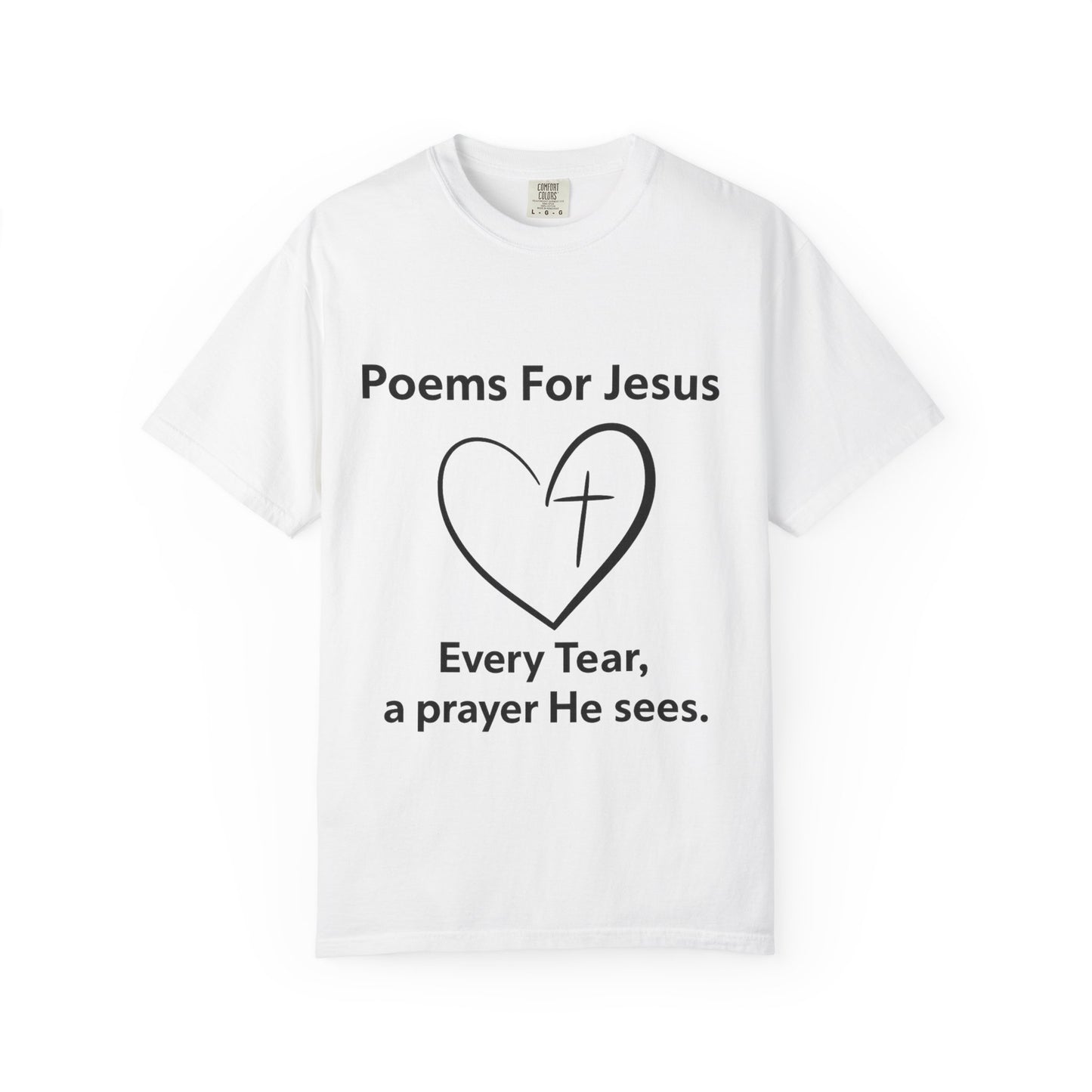 + 1 Poem For Jesus- Unisex Garment-Dyed T-shirt