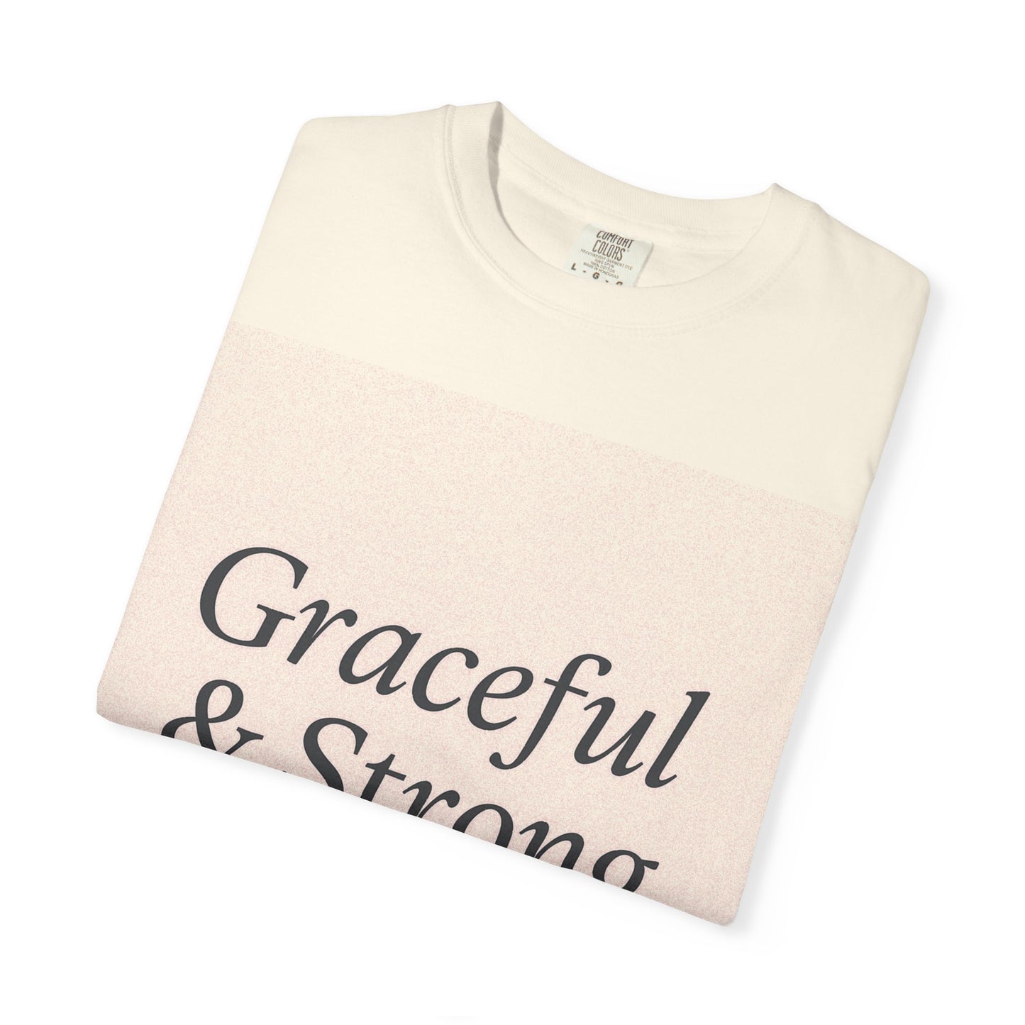 1 + Graceful and Strong T-Shirt | Empowering Mother's Prayer Tee, Unisex Casual Wear, Inspirational Gift, Everyday Comfort