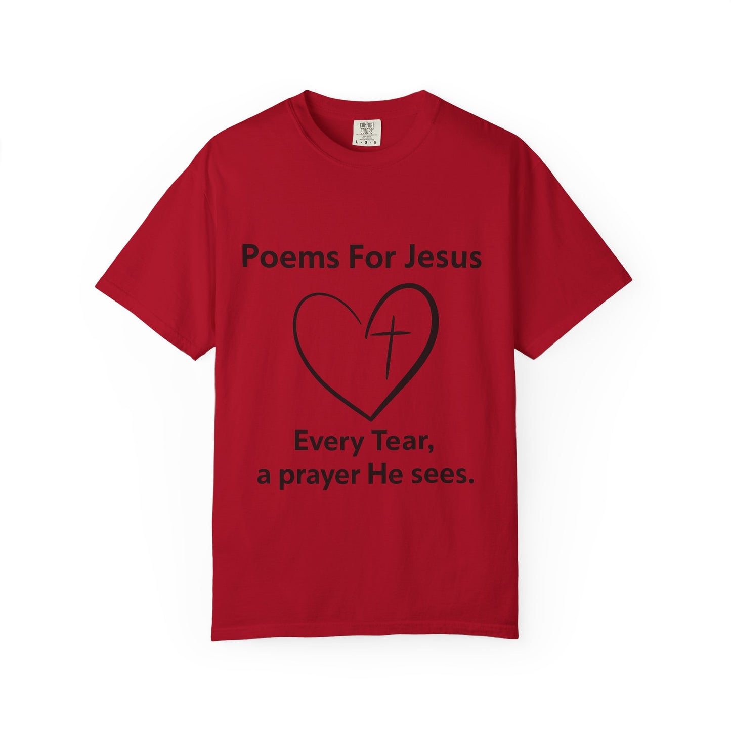 + 1 Poem For Jesus- Unisex Garment-Dyed T-shirt