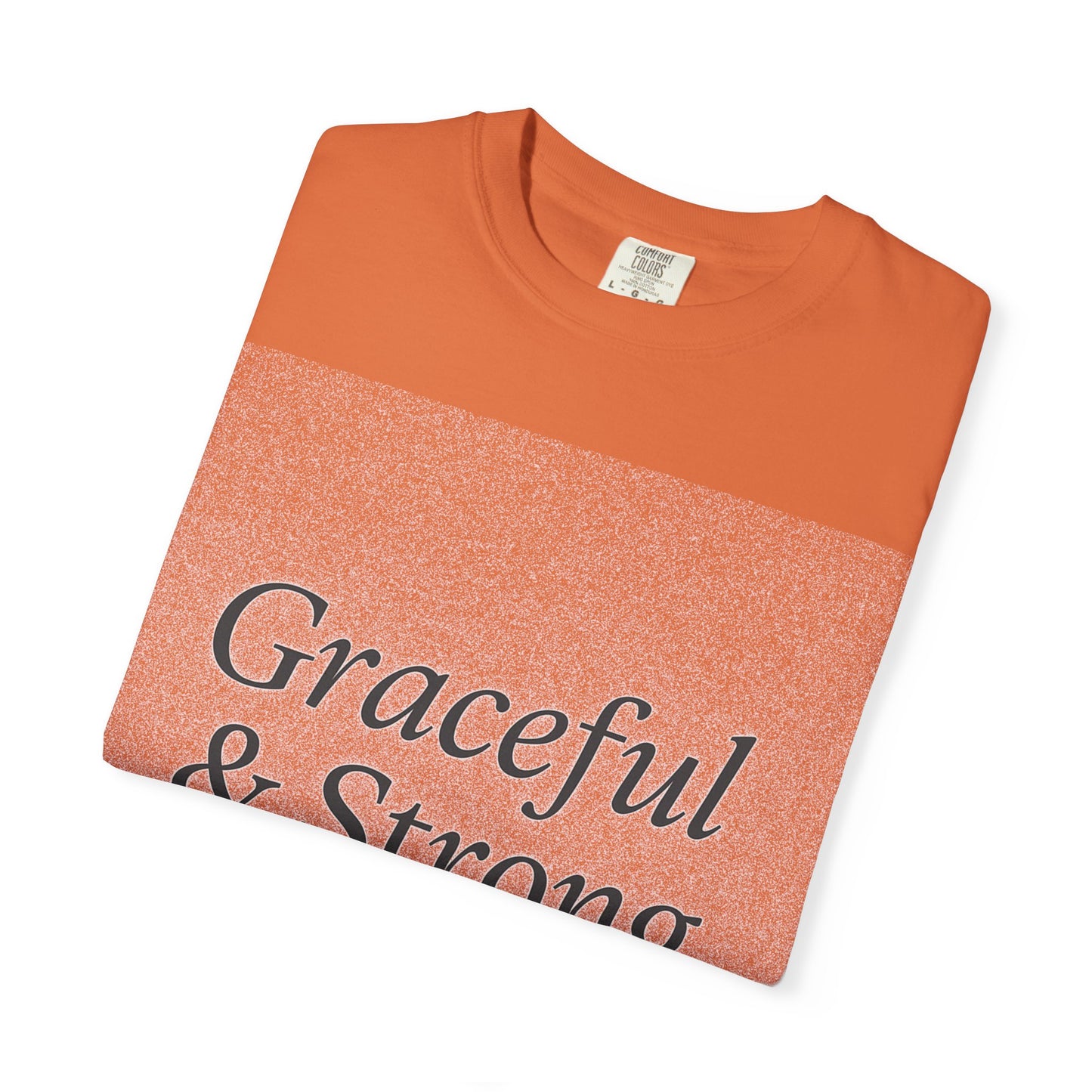 1 + Graceful and Strong T-Shirt | Empowering Mother's Prayer Tee, Unisex Casual Wear, Inspirational Gift, Everyday Comfort