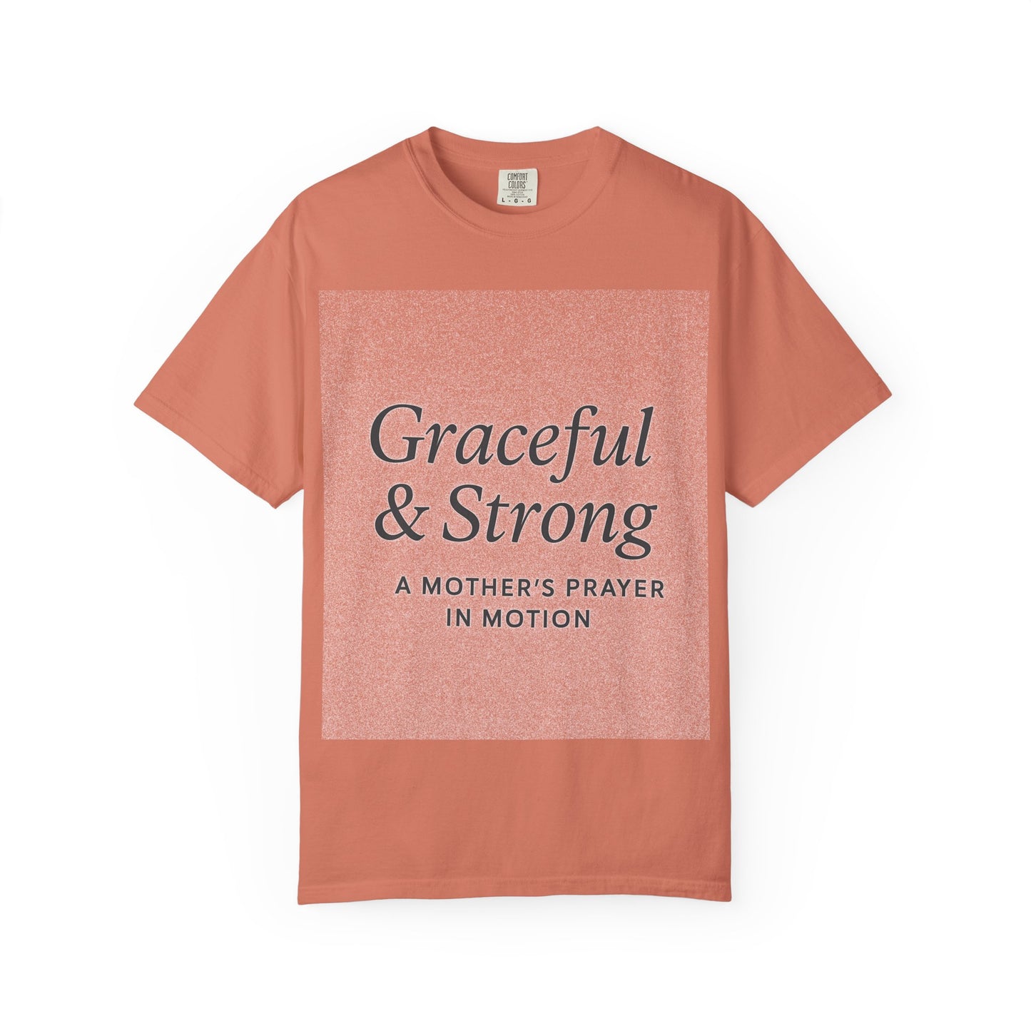 1 + Graceful and Strong T-Shirt | Empowering Mother's Prayer Tee, Unisex Casual Wear, Inspirational Gift, Everyday Comfort
