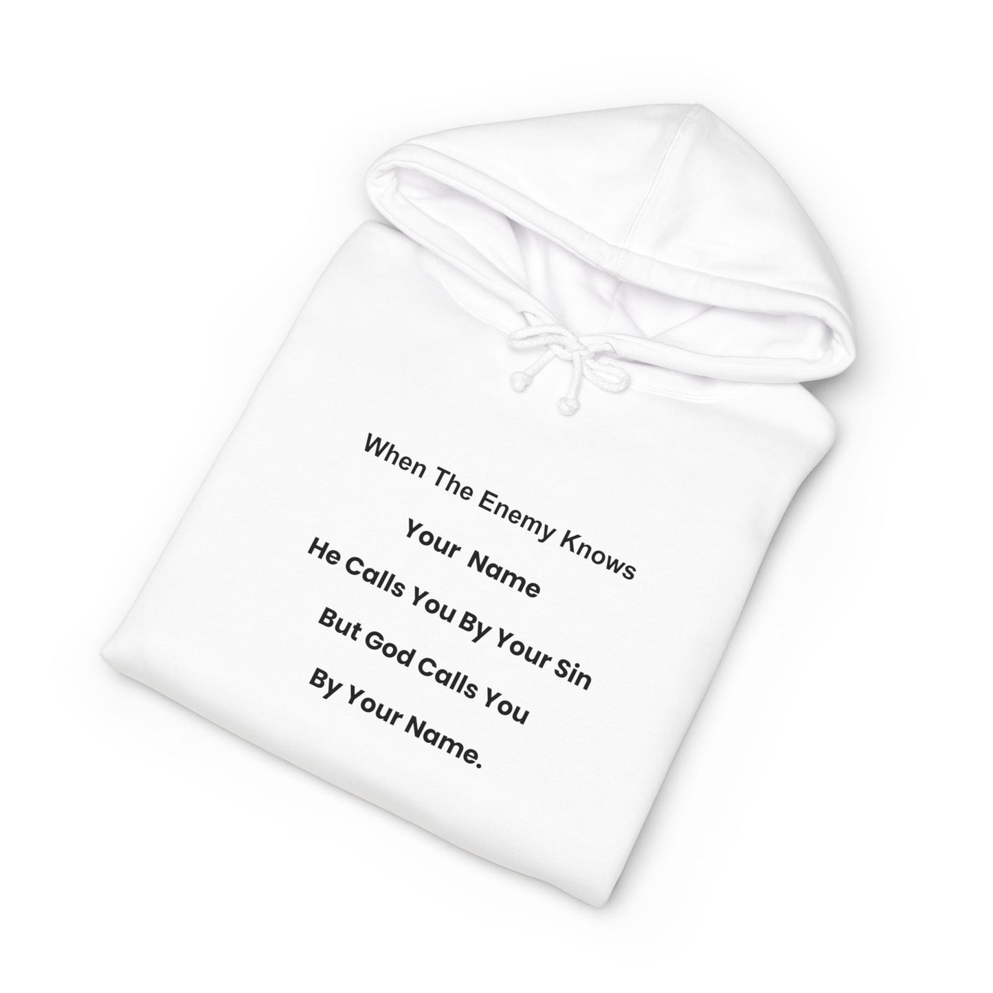 Inspirational Text Hoodie — "When The Enemy Knows Your Name" Religious Pullover